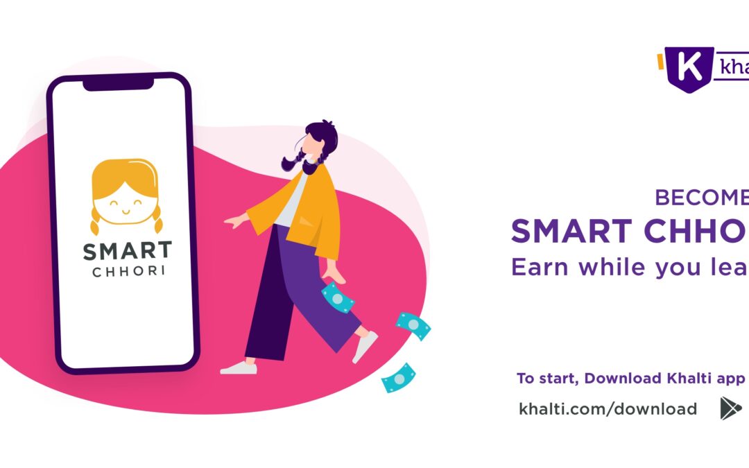 Call for Applications from 10,000 girls to become Khalti Smart Chhori for digitally empowered Nepal