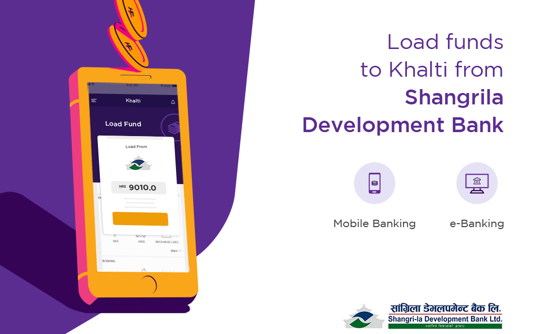 Load your Khalti account from Shangrila Bank mobile banking and internet banking
