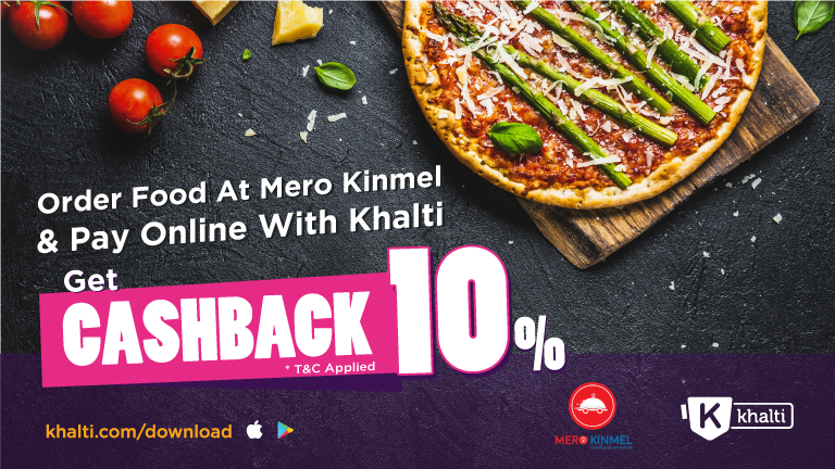 Order Food Online from Mero Kinmel in Chitwan, pay via Khalti and get 10% Cashback instantly