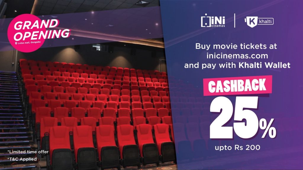 Grand opening 25% cashback offer at INI Cinemas on payment via Khalti