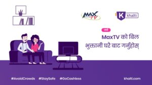 Recharge maxtv online using Khalti