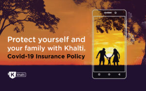 Protect yourself and your family with Khalti: Covid-19 Insurance policy