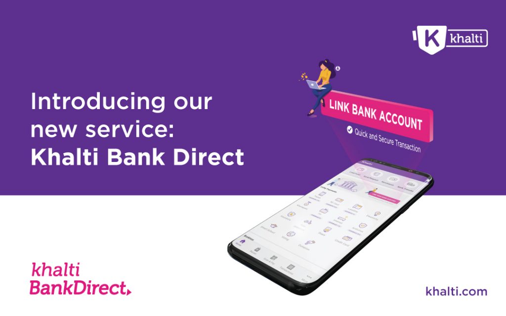 Introducing Our New Service Khalti Bank Direct Khalti Digital Wallet