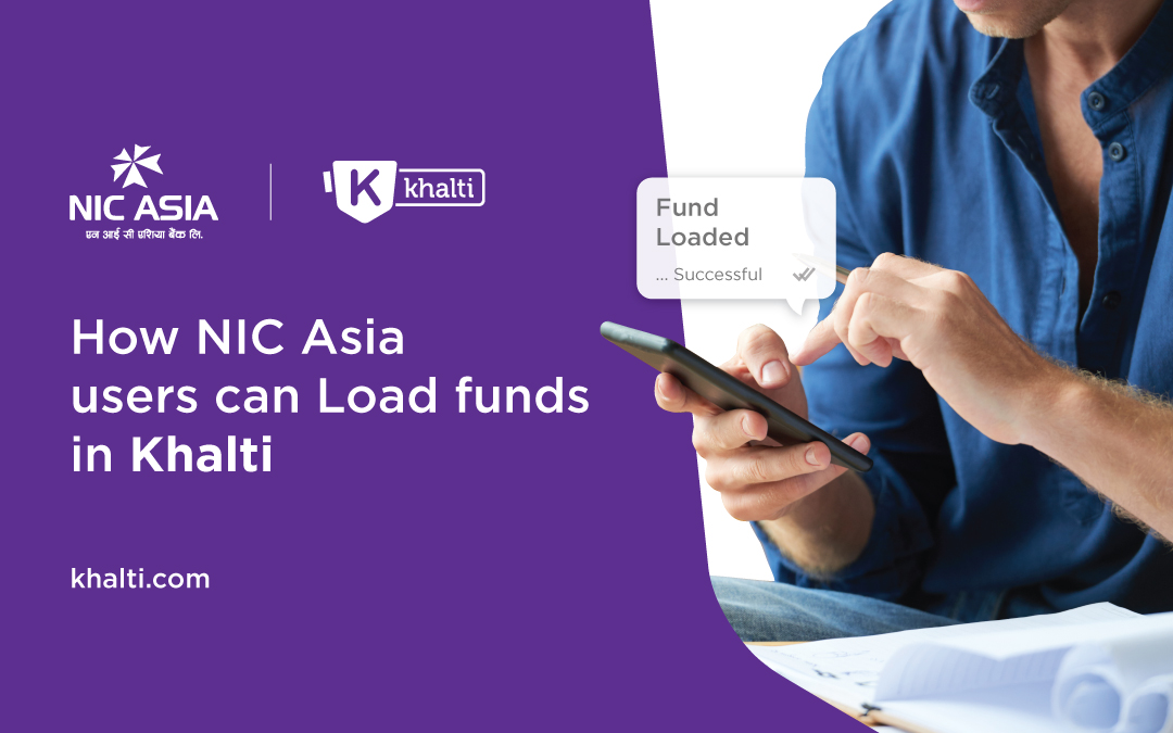 How NIC Asia users can load money in Khalti using multiple ways?
