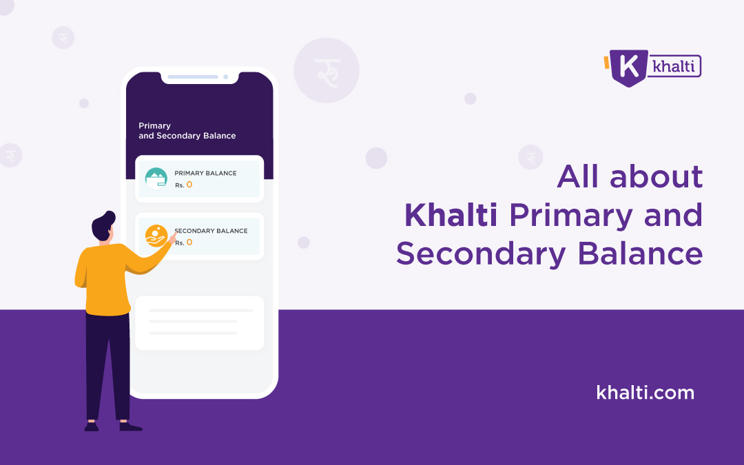 What is Primary Balance and Secondary Balance in Khalti Wallet