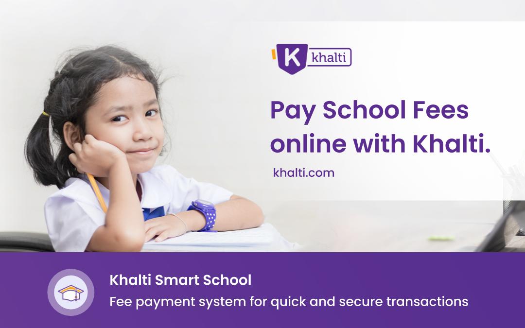 Khalti for Education: School and Colleges Fee Payment made easy with Khalti