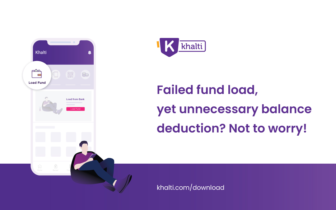 Failed fund load, yet unnecessary balance deduction? Not to worry!