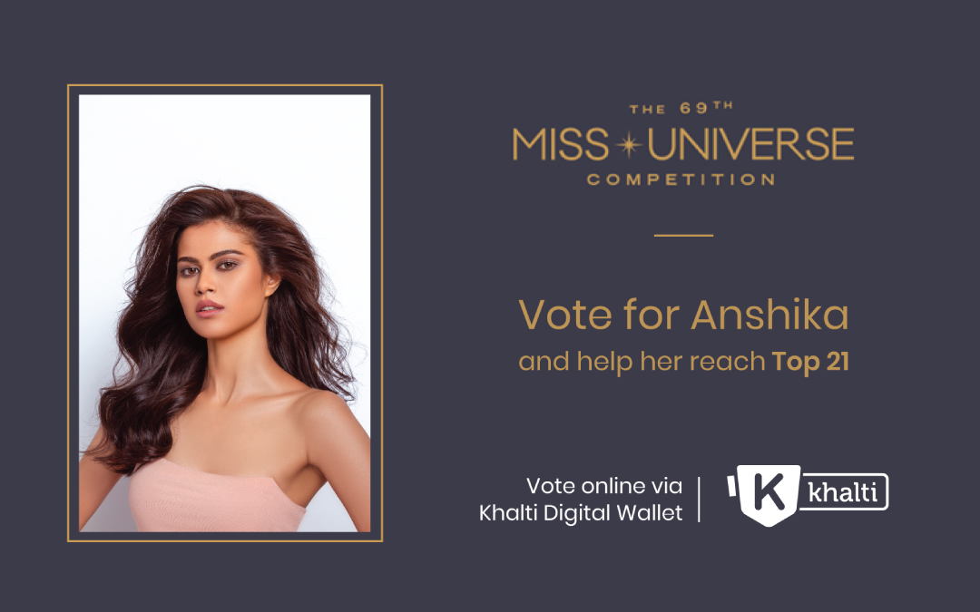 Help Nepal reach Top-21 of Miss Universe 2021