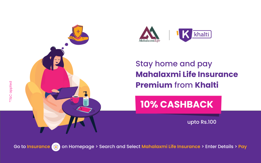 Pay Mahalaxmi Life Insurance Premium from Khalti; Get 10% Cashback