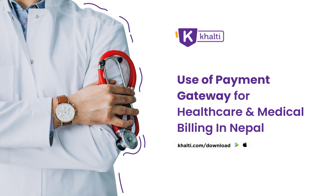 Payment Gateway for Healthcare & Medical Billing In Nepal
