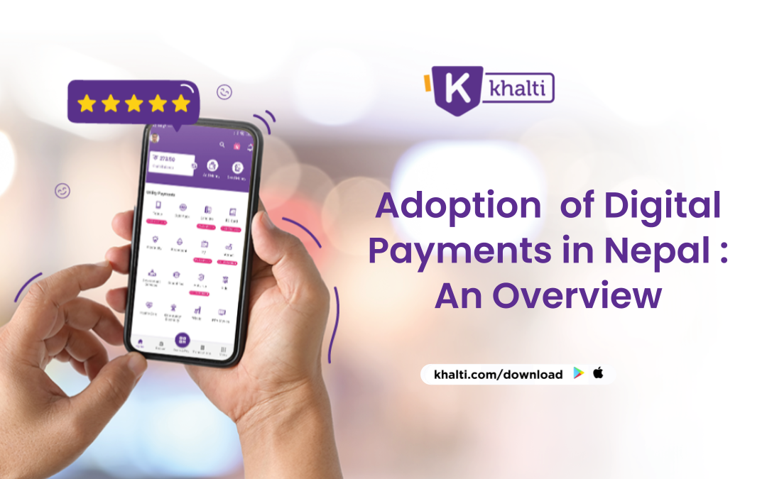 Adoption of Digital Payment in Nepal: An Overview