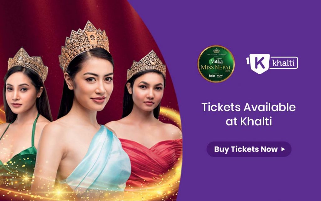 Purchase “miss Nepal 2022” Grand Finale Tickets From Khalti Khalti