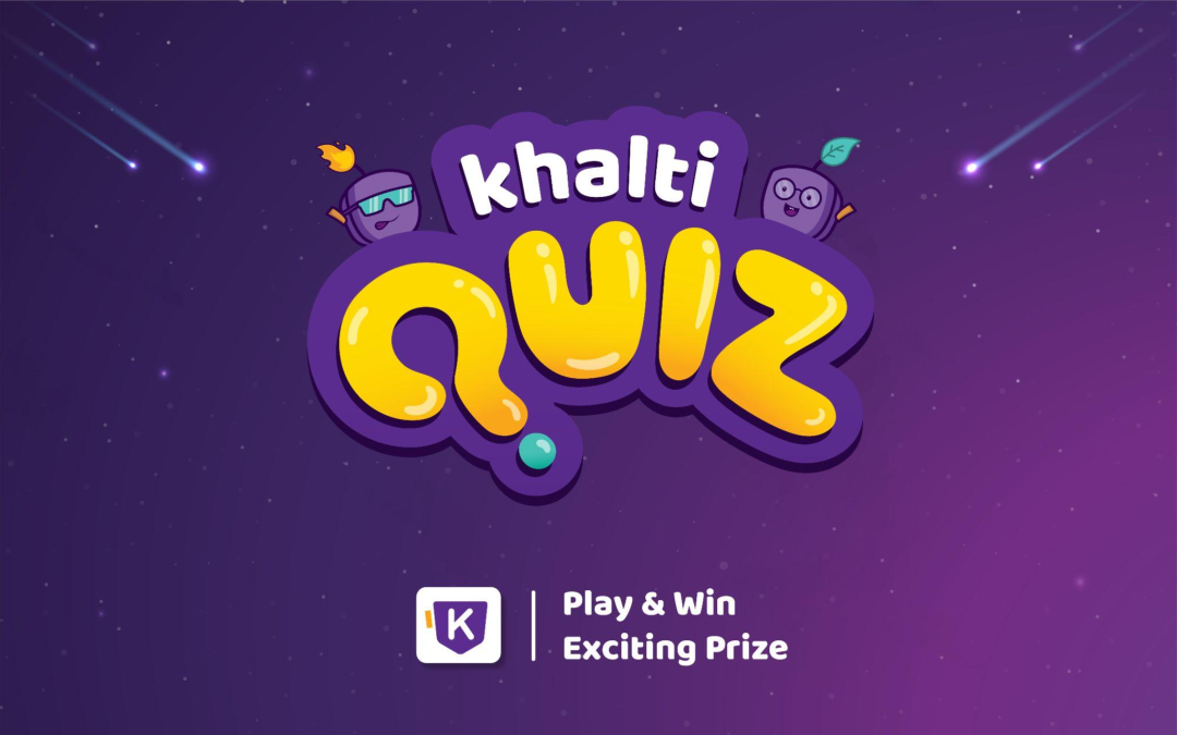 Play Khalti Quiz and Win  Rs.50,000 monthly