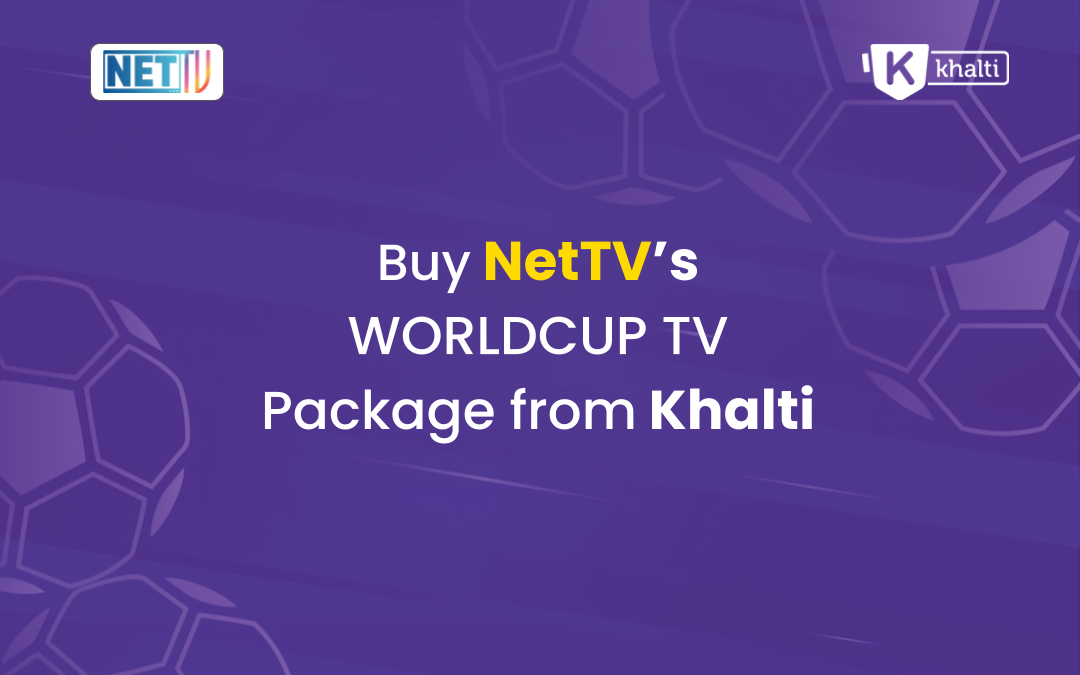 How to Buy NetTV WORLDCUP TV Package from Khalti