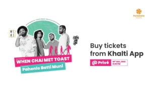 Buy Tickets for When Chai Met Toast's live concert nepal with Khalti