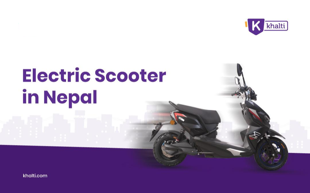 Benefits of Electric Scooter in Nepal | Why buy it?
