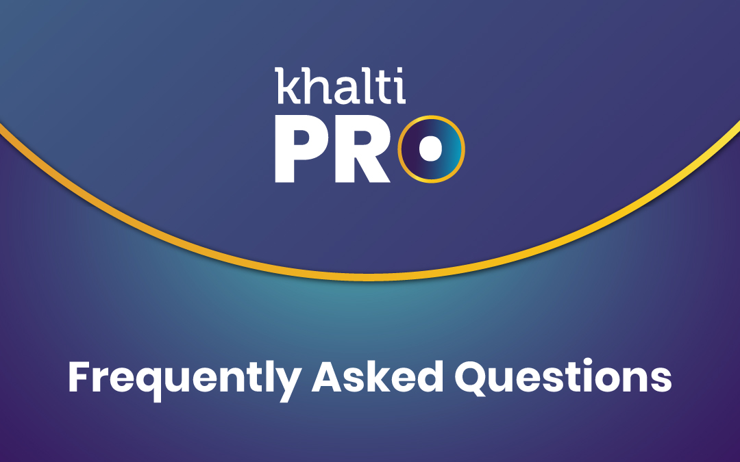 Frequently asked question about Khalti pro