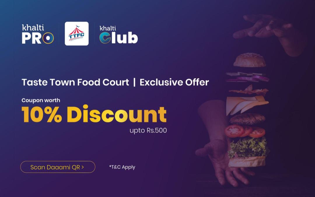 Special Offers for Khalti Membership Users at Taste Town Food Court (TTFC)