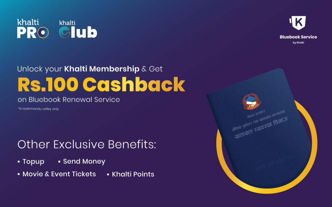Exclusive offer for Khalti Membership users on Bluebook Renewal service