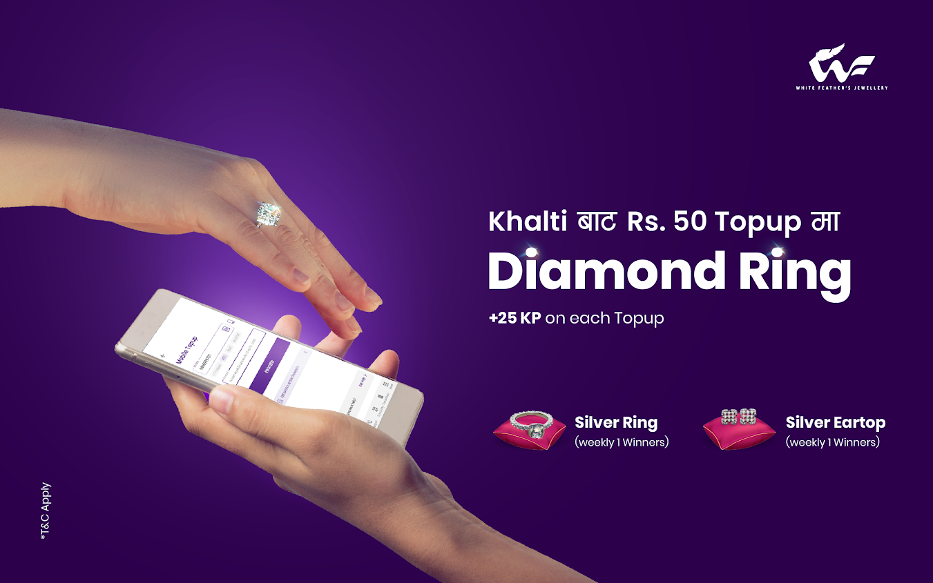 अब Khalti बाट मात्र Rs. 50 को Topup मा जित्नुहोस् Diamond Ring!