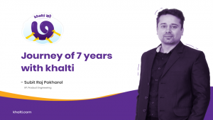 7 Years at Khalti