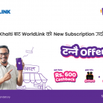 Khalti Pasal-लाई Worldlink-New-Installation-मा-Unlimited-Cashback :