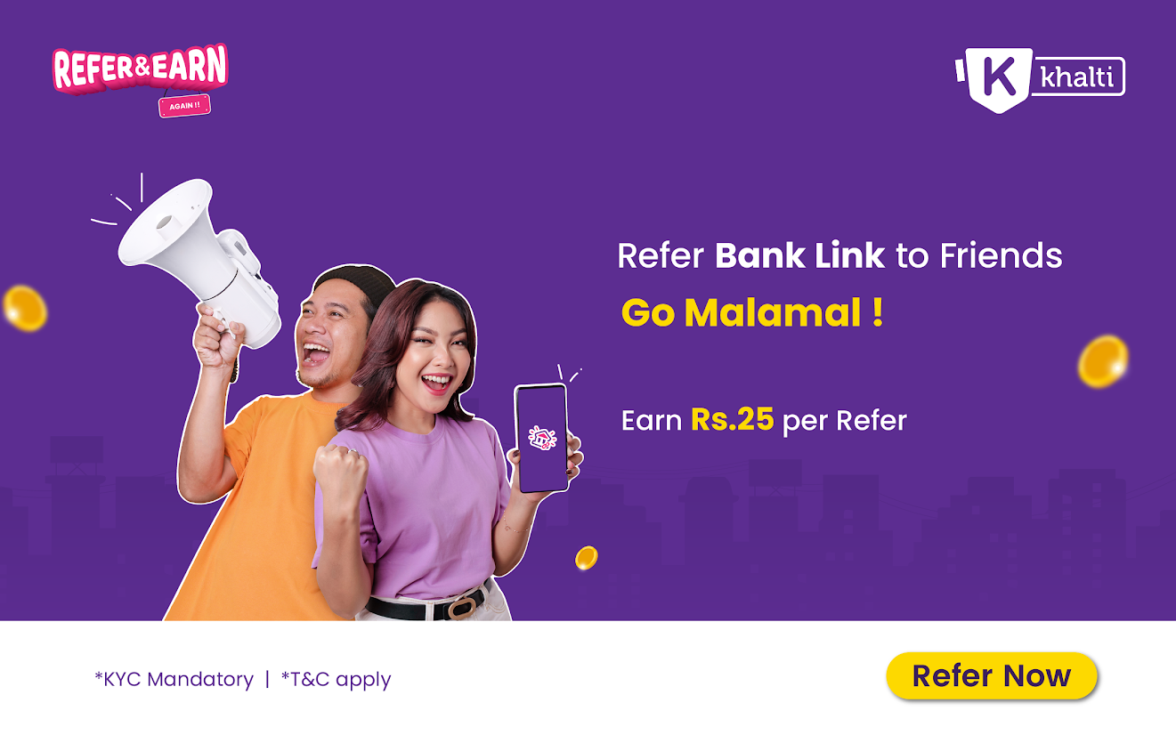 Refer and Earn Unlimited: Bank link at Khalti