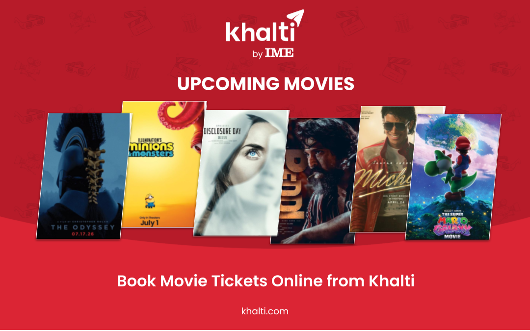 Upcoming Movies in Nepal | Easy movie Ticket booking from Khalti
