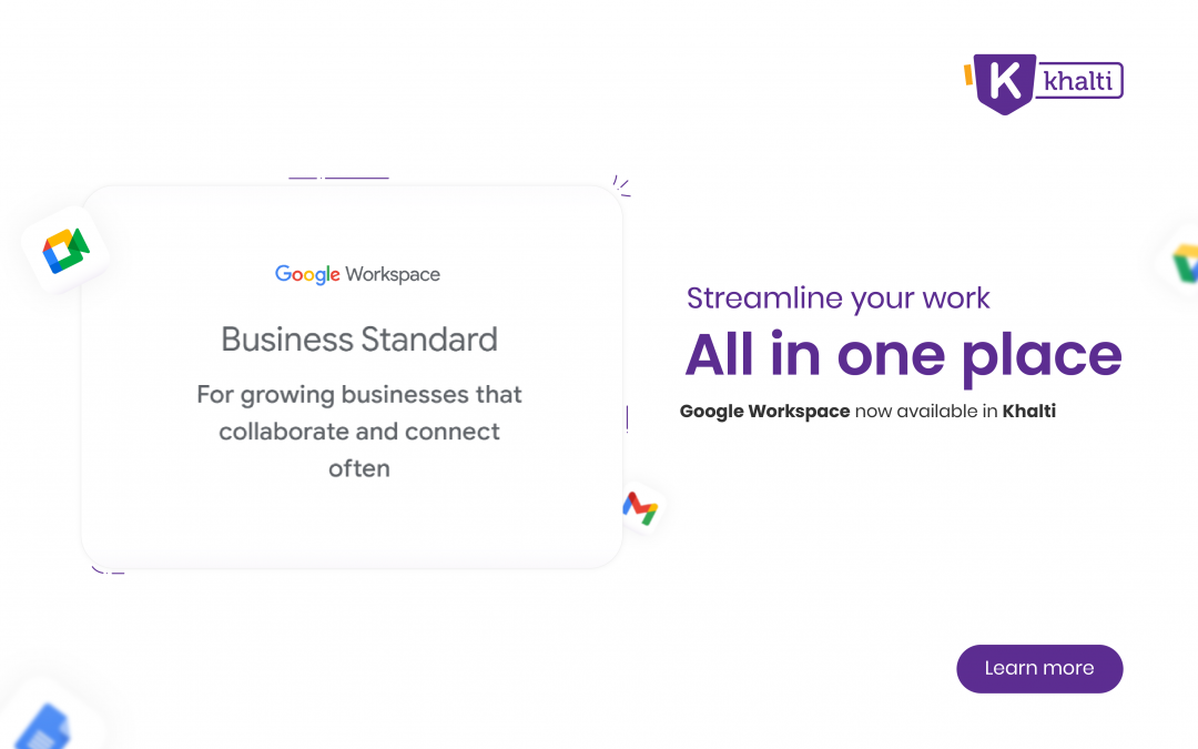 One Stop for All Business Work: Google Workspace available on Khalti