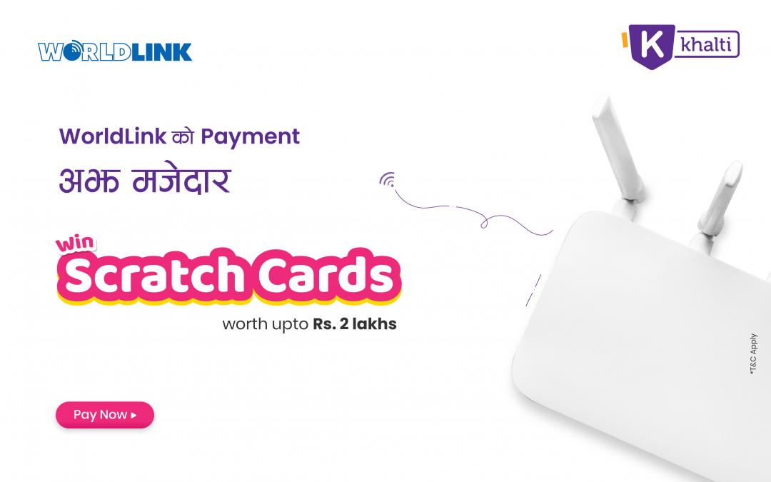 Make WorldLink Payment from Khalti: Win worth upto Rs. 2 Lakhs