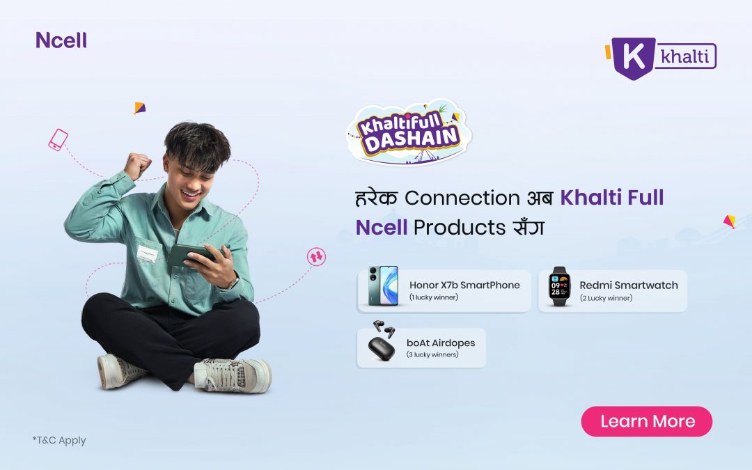 Festive Prizes Await: Win Big with Ncell Payments via Khalti!