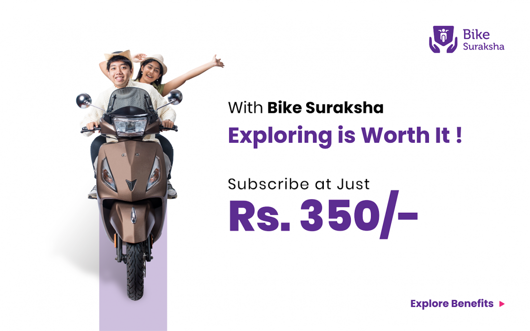 Bike Suraksha – Benefits worth exploring !