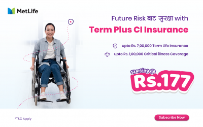 Term Plus CI (Critical Illness) Insurance : for unforeseen instances