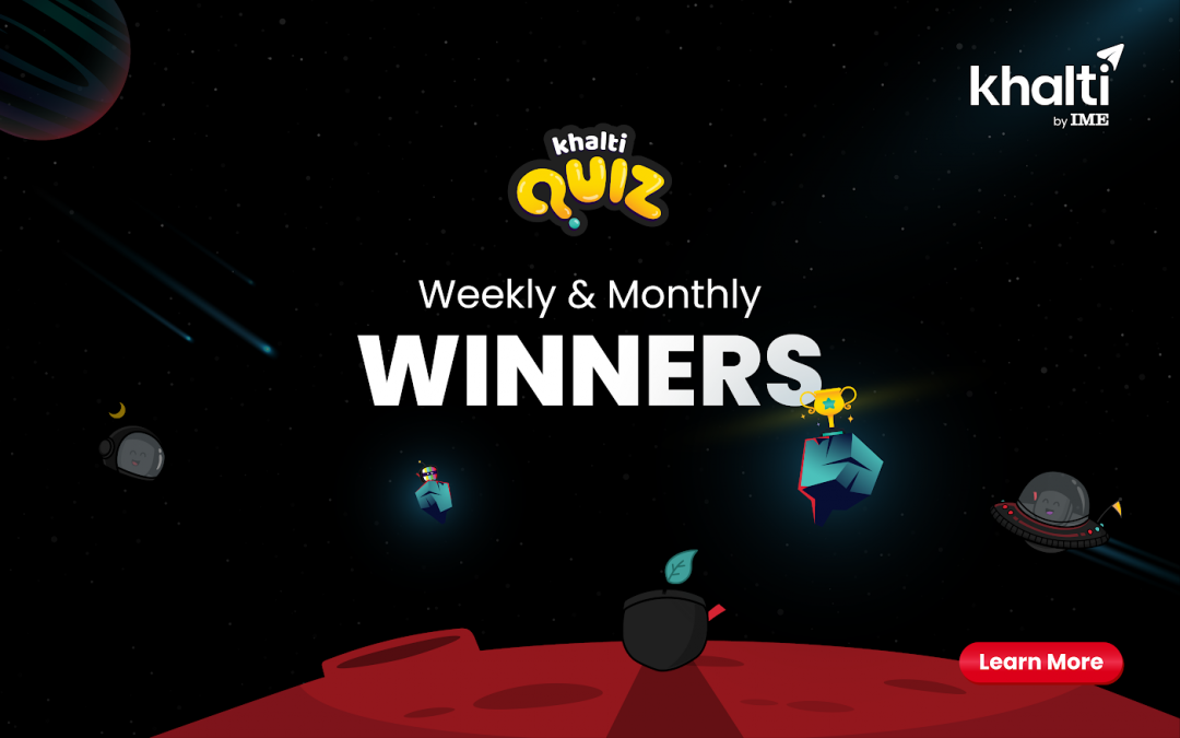 Khalti Quiz Winners of Weekly & Monthly Rewards