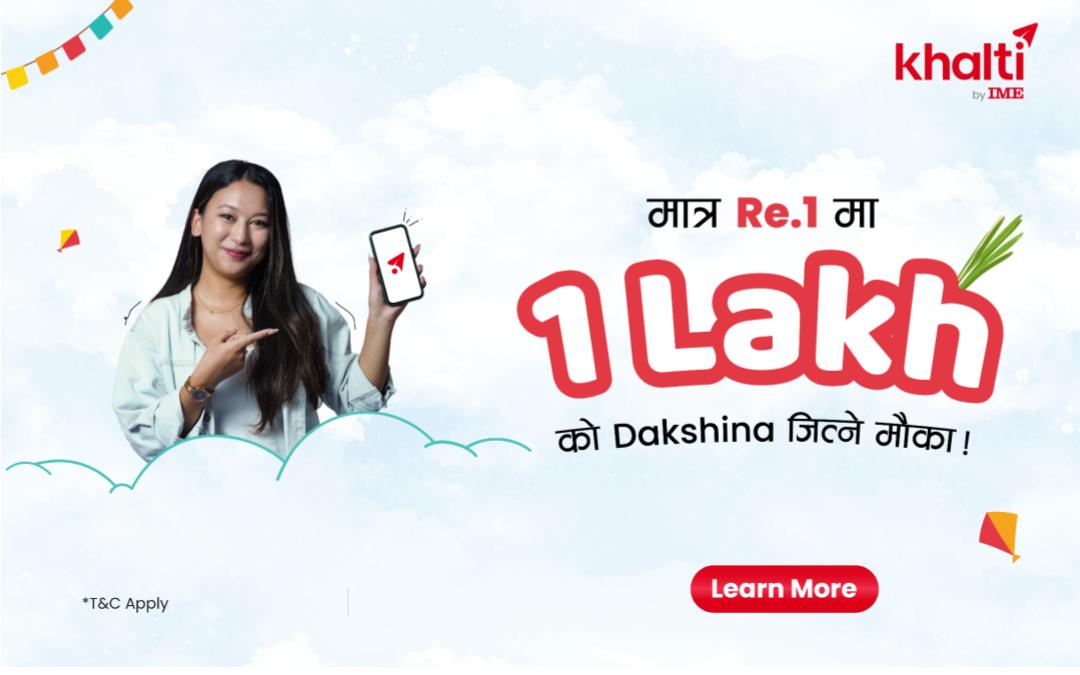 Turn Your Dakshina into Big Wins This Dashain with Khalti’s ‘Re. 1 ma 1 Lakh Dakshina’ 🎉